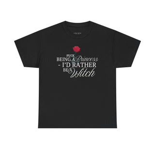 F*ck Being a Princess Red Rose T‑Shirt — Unisex for Women & Men - Spellcraft