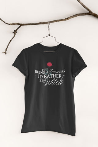 F*ck Being a Princess Red Rose T‑Shirt — Unisex for Women & Men - Spellcraft