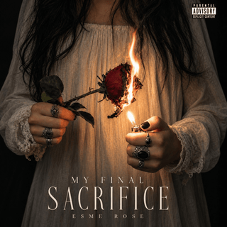 My Final Sacrifice by Esme Rose Album (Digital Download) - Spellcraft